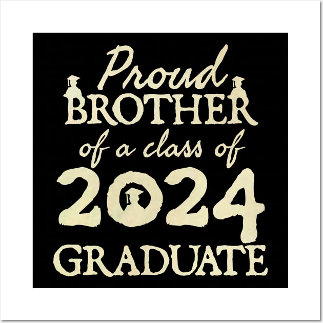 Proud Brother Of A Class Of 2024 Graduate Senior Graduation Wall Art by  hal mafhoum?